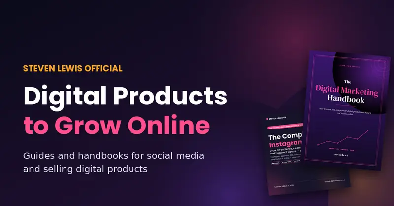 Digital products from Steven Lewis Official including The Complete Instagram Blueprint and The Digital Marketing Handbook